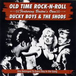 The Ducky Boys : Old Time Rock N Roll